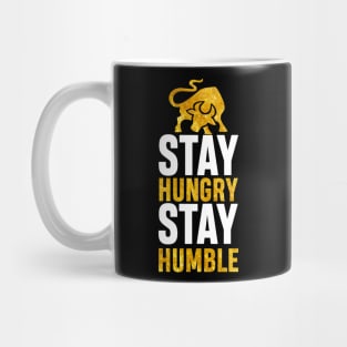 Stay Hungry Stay Humble Mug